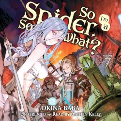 So I’m a Spider, So What? Volume 7