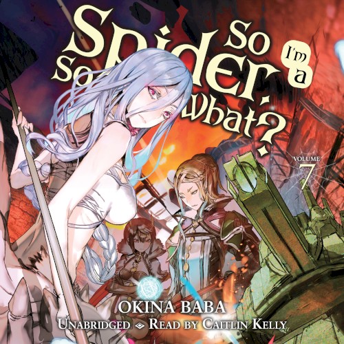 So I’m a Spider, So What? Volume 7