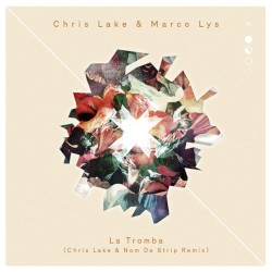 La Tromba (Chris Lake & Nom De Strip remix)