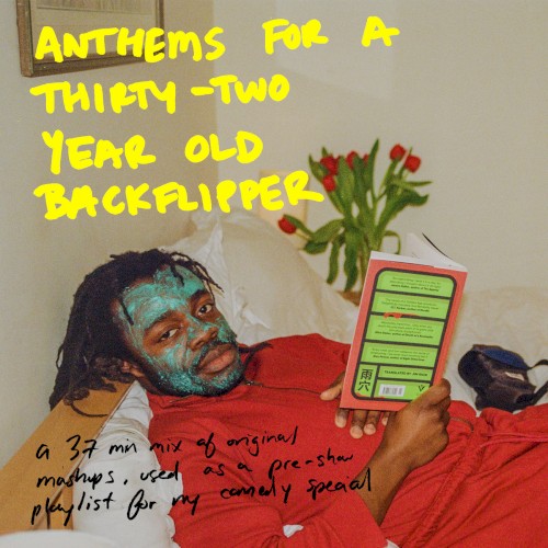 Anthems for a Thirty-Two Year Old Backflipper