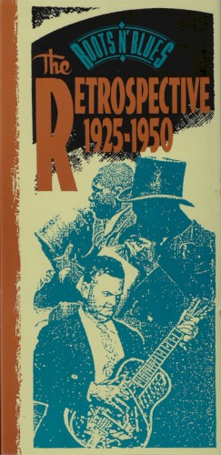 Roots n’ Blues: The Retrospective, 1925–1950
