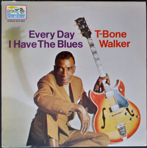 Every Day I Have the Blues