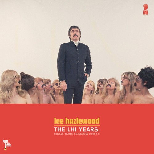 The LHI Years: Singles, Nudes, & Backsides (1968-71)