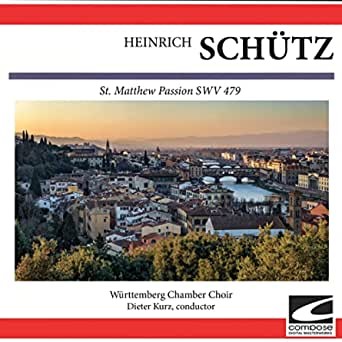 Schütz: St. Matthew Passion SWV 479