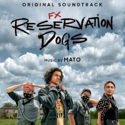 Reservation Dogs: Season 1 (Original Soundtrack)