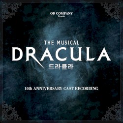 Musical Dracula (10th Anniversary Cast Recording)