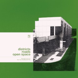Districts, Roads, Open Space