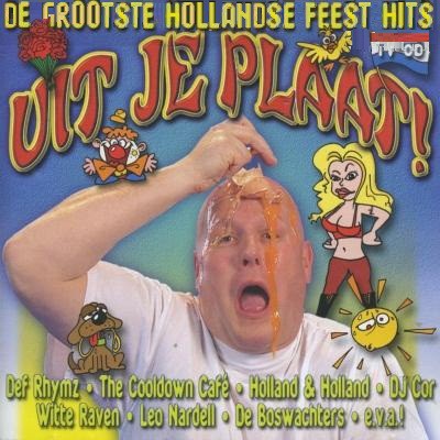 Uit je plaat! De grootste Hollandse feest hits