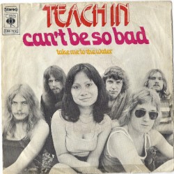Can't Be So Bad / Take Me to the Water