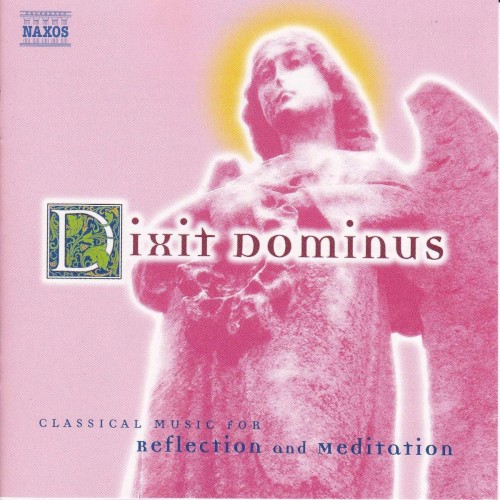 Dixit Dominus: Classical Music for Reflection and Meditation