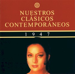 Nuestros clásicos contemporáneos (1947): Bolero frente a copla
