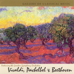 Gallery of Classical Music: Vivaldi, Pachelbel & Beethoven