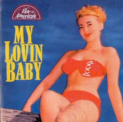My Lovin Baby