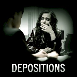 Depositions