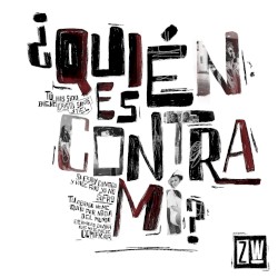 ¿Quién Es Contra Mi?
