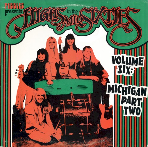 Highs in the Mid Sixties, Volume 6: Michigan, Part 2