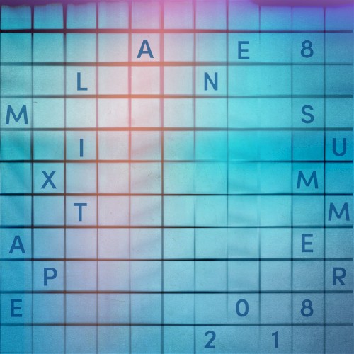 Summer 2018 Mixtape