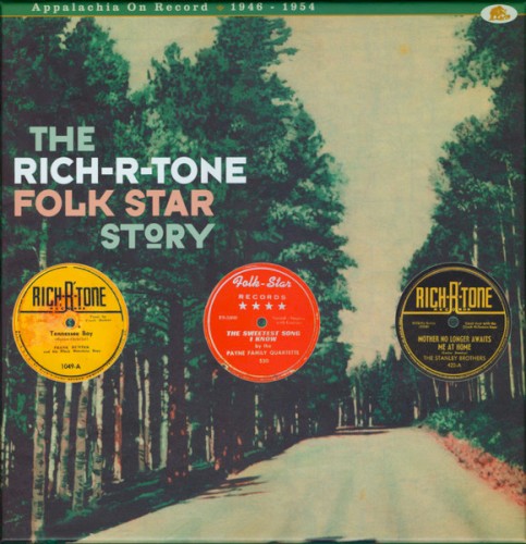 The Rich-R-Tone Folk Star Story: Appalachia on Record 1946-1954