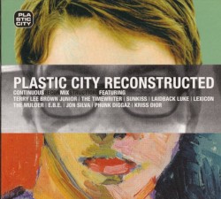 Plastic City Reconstructed