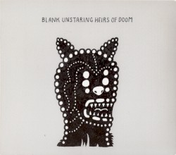 Blank Unstaring Heirs of Doom