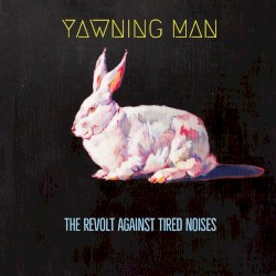 The Revolt Against Tired Noises