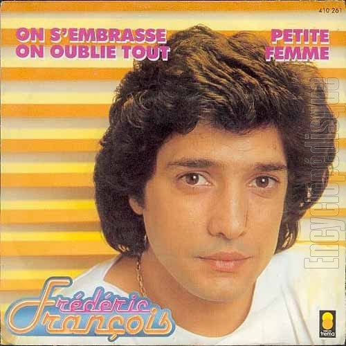 On s'embrasse on oublie tout / Petite femme