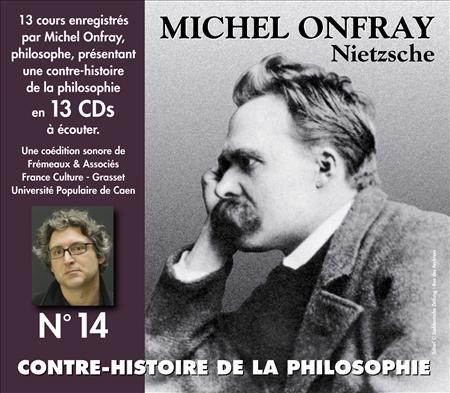 Contre-histoire de la Philosophie, Volume 14 : Nietzsche