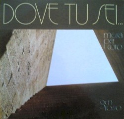 Dove tu sei… Messa per coro