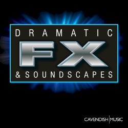 Dramatic FX & Soundscapes - Film Trailer Music