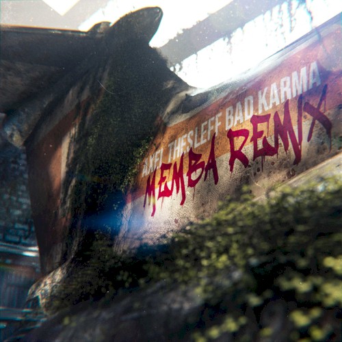 Bad Karma (MEMBA remix)