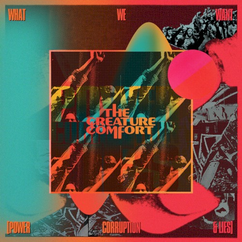 What We Want (Power Corruption & Lies)