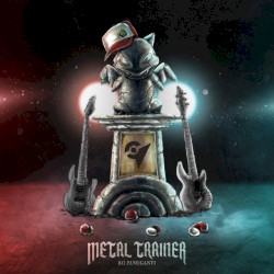 Metal Trainer