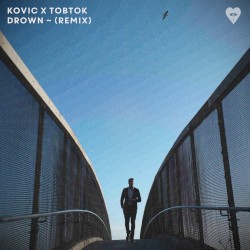 Drown (Tobtok remix)