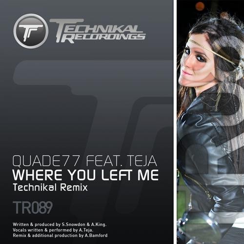 Where You Left Me (Technikal Remix)