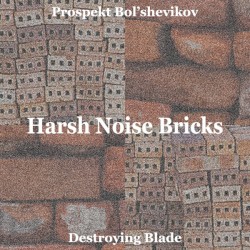 Harsh Noise Bricks