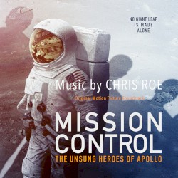Mission Control: The Unsung Heroes of Apollo (Original Motion Picture Soundtrack)