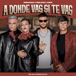 A dónde vas si te vas | CROSSOVER #6