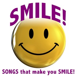 Smile! Songs that Make You Smile!
