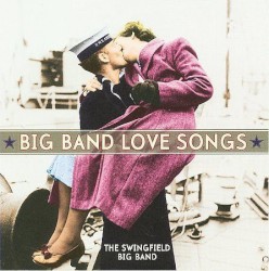 Big Band Love Songs