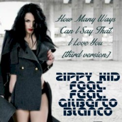 How Many Ways Can I Say That I Love You [Third Version]