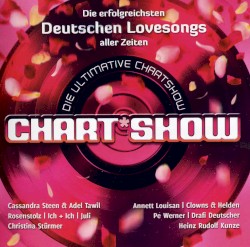 Die ultimative Chart Show: Die erfolgreichsten deutschen Lovesongs aller Zeiten