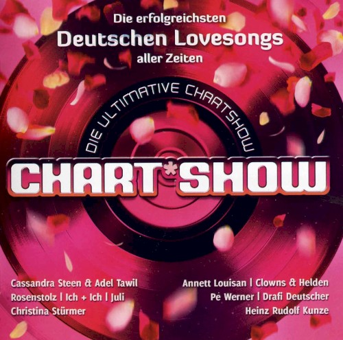 Die ultimative Chart Show: Die erfolgreichsten deutschen Lovesongs aller Zeiten
