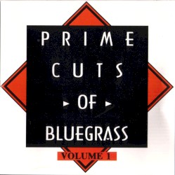 Prime Cuts of Bluegrass, Vol. 1