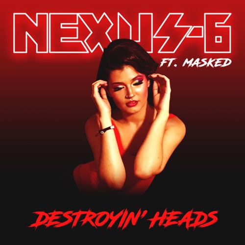Destroyin’ Heads