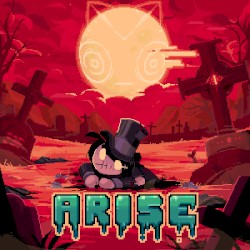 Arise