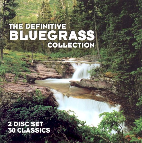 The Definitive Bluegrass Collection