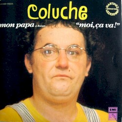Mon papa / Moi, ça va