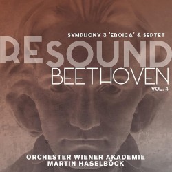 RESOUND Beethoven, Vol. 4: Symphony 3 "Eroica" & Septet