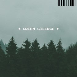 Green Silence