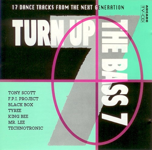 Turn Up the Bass 7